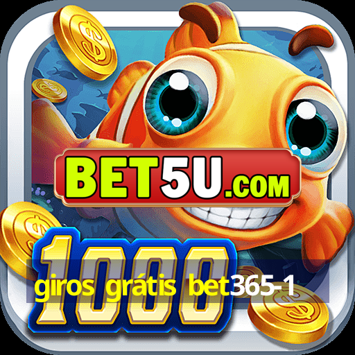 giros grátis bet365